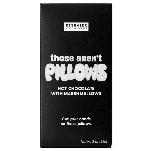 Those Aren't Pillows
